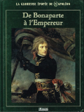 De Bonaparte à l'Empereur